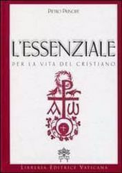 Picture of L' essenziale per la vita del cristiano. Nuova edizione cartonata ed illustrata. Preghiere