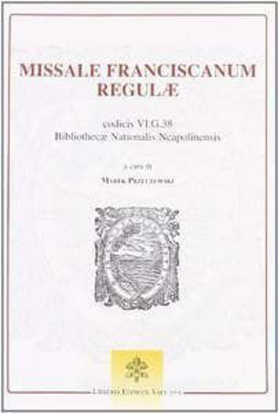 Imagen de Missale Franciscanum Regulae, codicis VI.G.38 Bibliothecae Nationalis Neapolinensis