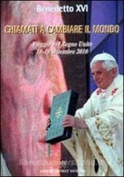 Imagen de Chiamati a cambiare il mondo. Il viaggio nel Regno Unito 16-19 settembre 2010