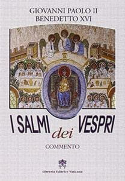 Imagen de I salmi dei vespri. Commento. Preghiera della sera con la Chiesa