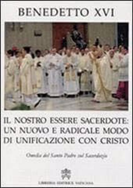 Picture of Il nostro essere sacerdote: un nuovo radicale modo di unificazione con Cristo. Omelia del Santo Padre sul sacerdozio