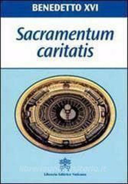 Immagine di Sacramentum caritatis. Esortazione apostolica postsinodale sull’Eucaristia 22 febbraio 2007