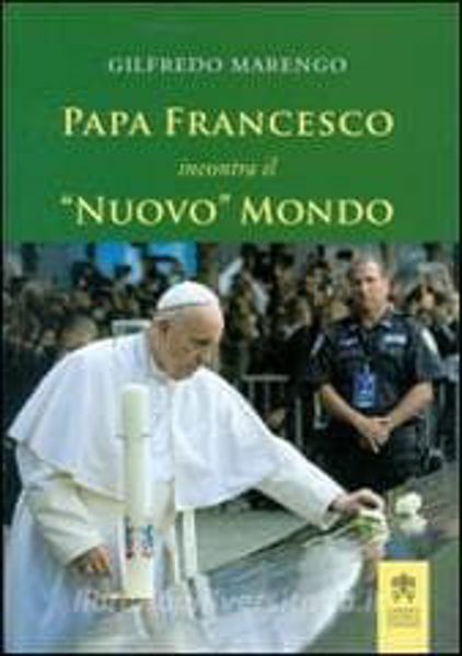 Immagine di Papa Francesco incontra il Nuovo Mondo