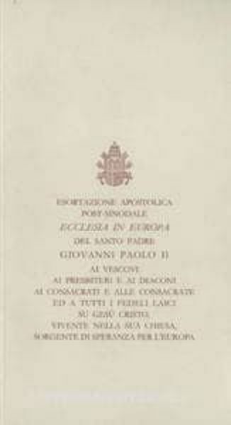 Immagine di Ecclesia in Europa. Esortazione apostolica post-sinodale su Gesù Cristo vivente nella sua Chiesa, sorgente di speranza per l’Europa. 28 giugno 2003