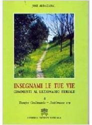 Picture of Insegnami le tue vie. Commenti al Lezionario feriale. Volume 4 Tempo Ordinario. Settimane 1-9