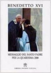 Picture of Bendetto XVI Messaggio del Santo Padre per la Quaresima 2006