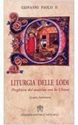 Picture of Liturgia delle Lodi. Preghiera del mattino con la Chiesa. Quarta Settimana