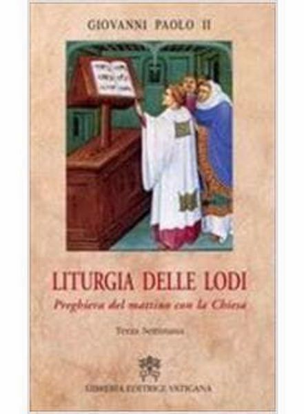 Immagine di Liturgia delle Lodi. Preghiera del mattino con la Chiesa. Terza Settimana