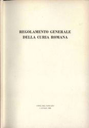 Immagine di Regolamento generale della Curia Romana. 1 luglio 1999