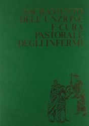 Picture of Sacramento dell' Unzione e cura pastorale degli infermi Edizione Maggiore Rituale Romano