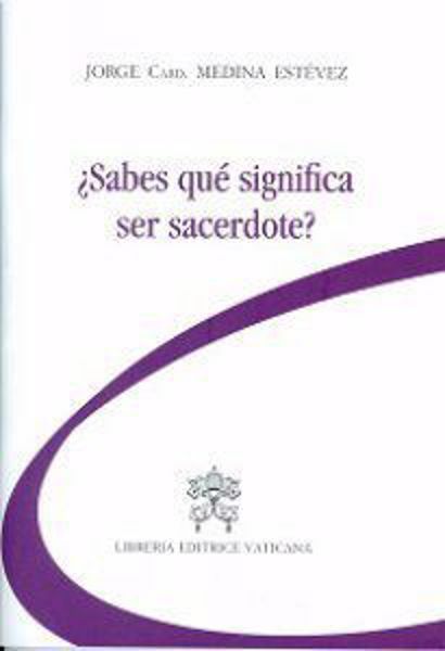 Imagen de Sabes qué significa ser sacerdote ?