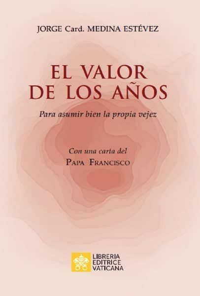 Imagen de El valor de los Años. Para asumir bien la propia vejez. Con una carta del Papa Francisco