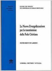 Immagine di La nuova Evangelizzazione per la trasmissione della Fede cristiana. Instrumentum Laboris Sinodo dei Vescovi