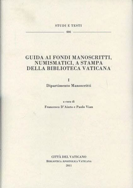 Immagine di Guida ai fondi manoscritti, numismatici, a stampa della Biblioteca Vaticana - 2 volumi Francesco D'Aiuto, Paolo Viani