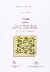 Picture of Graphis. Per una storia della scrittura greca libraria (secoli IV a.C.-XVI d.C.) + Codices Graeci Tavole (P/2) Lidia Perria