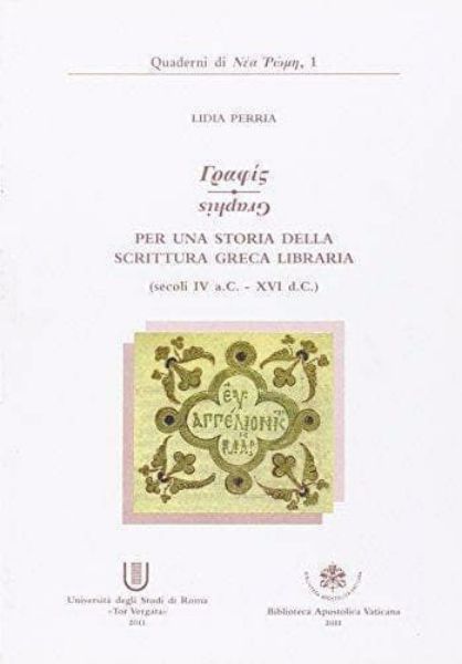 Picture of Graphis. Per una storia della scrittura greca libraria (secoli IV a.C.-XVI d.C.) + Codices Graeci Tavole (P/2) Lidia Perria