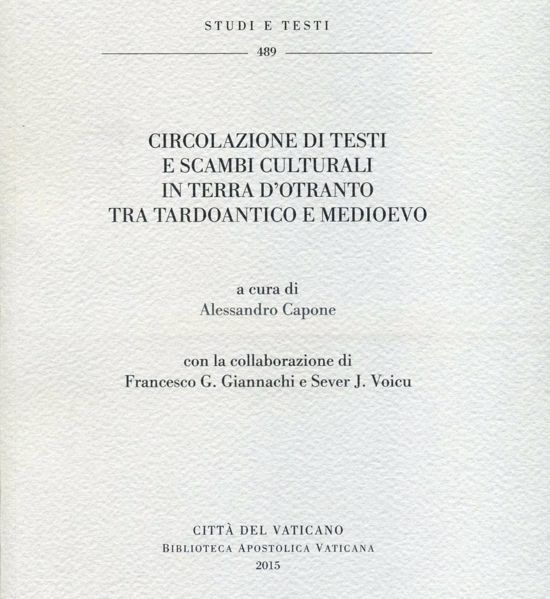 Immagine di Circolazione di testi e scambi culturali in Terra d' Otranto tra Tardoantico e Medioevo Alessandro Capone