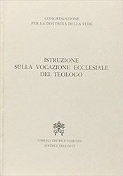 Immagine di Istruzione sulla vocazione ecclesiale del Teologo Donum Veritatis (24 maggio 1990). Testo latino e italiano. Commenti Congregazione per la Dottrina della Fede