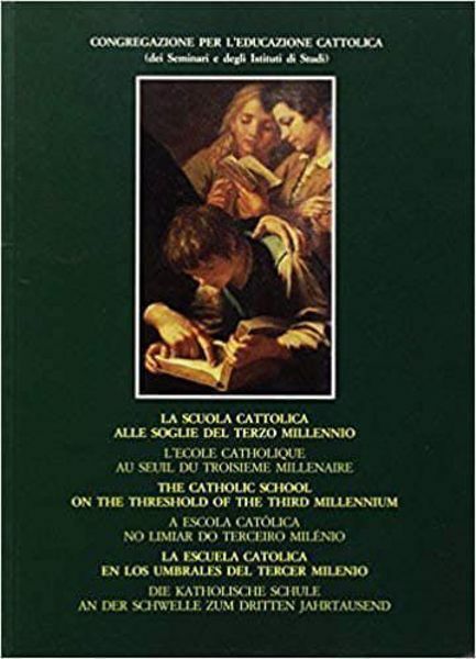 Picture of La scuola cattolica alle soglie del terzo millennio. 28 dicembre 1997 Congregazione per l' Educazione Cattolica