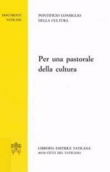 Imagen de Per una pastorale della cultura. 23 maggio 1999 Pontificio Consiglio della Cultura