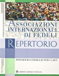 Picture of Associazioni internazionali di fedeli. Repertorio Pontificio Consiglio per i Laici