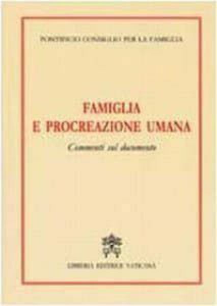 Imagen de Famiglia e procreazione umana. Commenti sul documento Pontificio Consiglio per la Famiglia