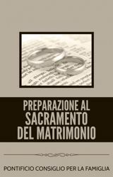 Picture of Preparazione al sacramento del matrimonio. 13 maggio 1996 Pontificio Consiglio per la Famiglia