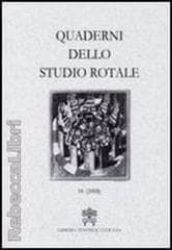 Immagine di Quaderni dello Studio Rotale, Vol. 14 (2005) Tribunale della Rota Romana