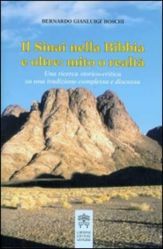 Immagine di Il Sinai della Bibbia e oltre: mito o realtà. Una ricerca storia-critica su una tradizione complessa e discussa Bernardo Gianluigi Boschi