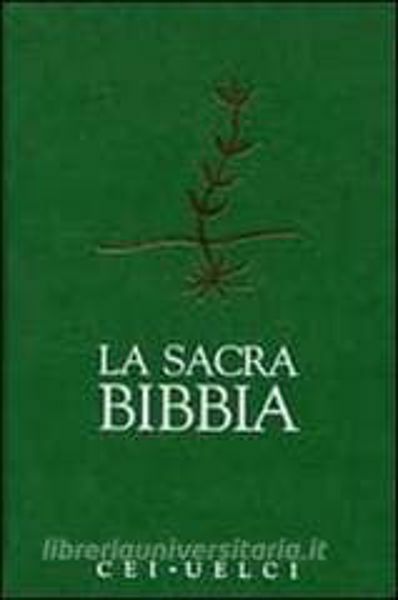 Picture of La Sacra Bibbia. Edizione ufficiale della CEI - UELCI CEI Conferenza Episcopale Italiana, UELCI