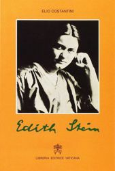 Immagine di Edith Stein. Profilo di una vita vissuta nella ricerca della verità Elio Costantini