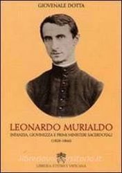 Immagine di Leonardo Murialdo. Infanzia, giovinezza, primi misteri sacerdotali (1828-1866) Giovenale Dotta