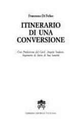 Picture of Itinerario di una conversione. Ricerca sulla conversione di Giovanni Papini Francesco Di Felice