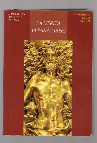 Immagine di La verità vi farà liberi. Catechismo degli adulti CEI Conferenza Episcopale Italiana