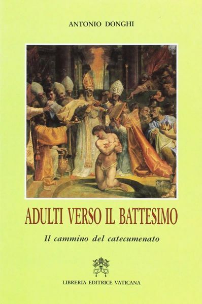 Immagine di Adulti verso il Battesimo. Il cammino del catecumenato Antonio Donghi