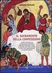 Immagine di Il Sacramento della Confessione. Con quaderno didattico allegato Raffaello Martinelli