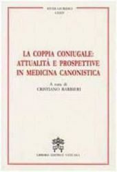 Picture of La coppia coniugale. Attualità e prospettive in medicina canonistica Cristiano Barbieri