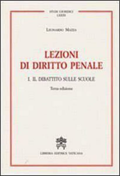 Picture of Lezioni di diritto penale I. Il dibattito nelle scuole Leonardo Mazza