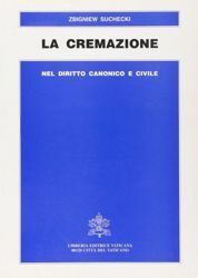 Picture of La cremazione nel Diritto Canonico e Civile Zbigniew Suchecki
