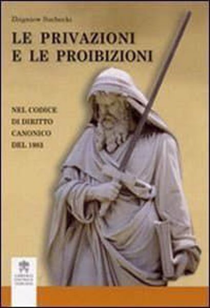 Picture of Le privazioni e le proibizioni nel Codice di Diritto Canonico del 1983 Zbigniew Suchechi