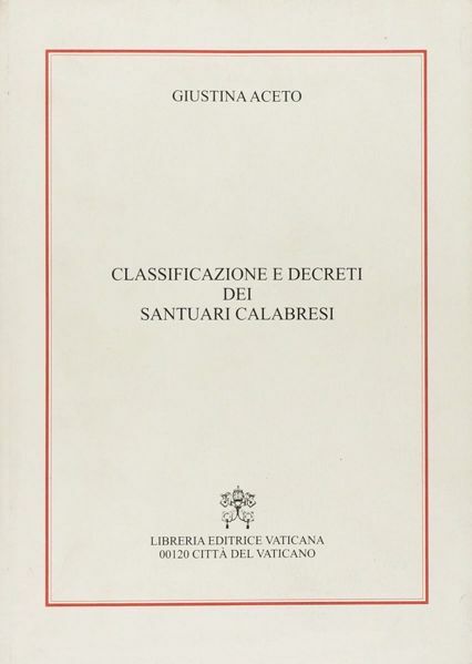 Picture of Classificazione e decreti dei santuari calabresi Giustina Aceto