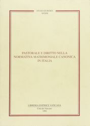 Immagine di Pastorale e diritto nella normativa matrimoniale canonica in Italia