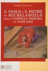 Imagen de San Paolo e San Pietro di Michelangelo nella Cappella Paolina in Vaticano Crispino Valenziano