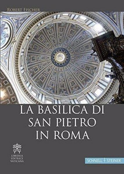 Immagine di La Basilica di San Pietro in Roma Robert Fischer