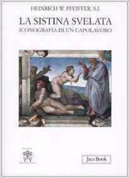 Picture of La Sistina svelata. Iconografia di un capolavoro Heinrich Pfeiffer