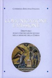 Immagine di Comunicazione e missione. Direttorio sulle comunicazioni sociali nella missione della Chiesa Edizione in cartonato  CEI Conferenza Episcopale Italiana