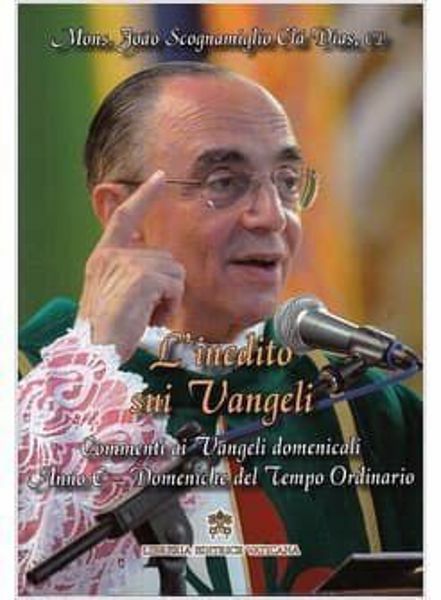 Immagine di L' inedito sui Vangeli. Commenti ai Vangeli domenicali. Volume 6 Anno C Domeniche del Tempo Ordinario João Scognamiglio Clá Dias