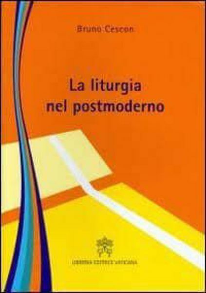 Immagine di Liturgia nel postmoderno Bruno Cescon