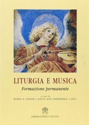 Immagine di Liturgia e musica. Formazione permanente Robin A. Leaver, Joyce Ann Zimmerman