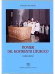 Picture of Pionieri del movimento liturgico. Cenni storici Annunciata Parati
